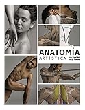 Anatomía artística: Guía visual del cuerpo humano (ESPACIO DE DISEÑO