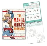 The Manga Artist's Workbook: Easy-to-Follow Lessons for Creating Your Own Charact