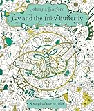 Ivy and the Inky Butterfly: A Magical Tale to Colo
