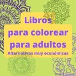 Libros para colorear para adultos al mejor precio