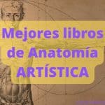 Mejores Libros de Anatomía para Dibujo