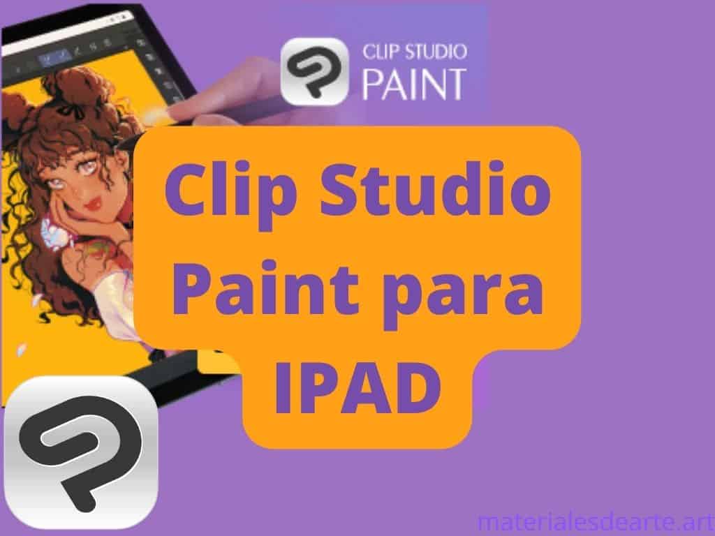 Clip Studio Paint para iPad: ¿Merece la pena?