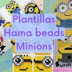 +40 Plantillas de Hama Beads de los Minions